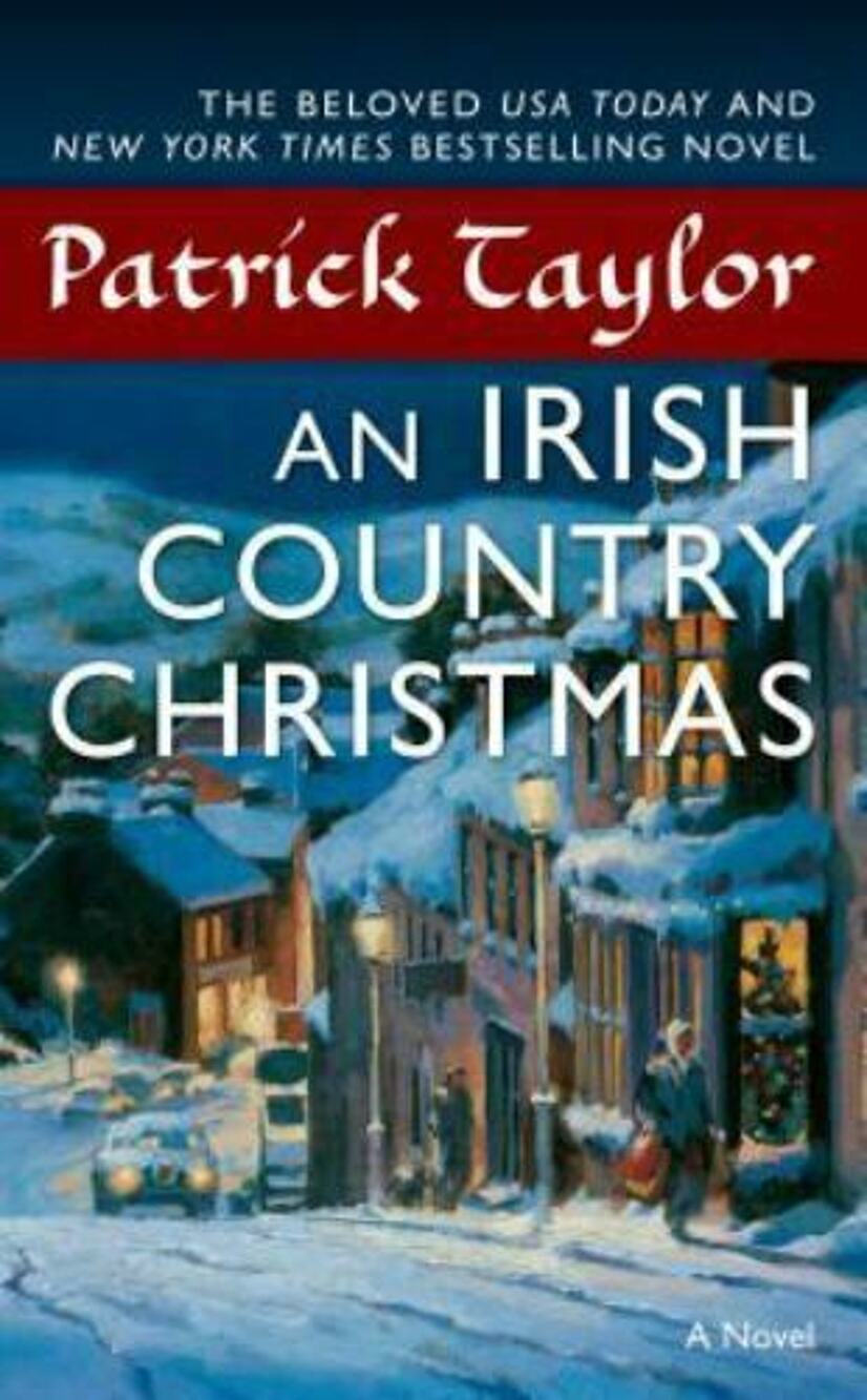 Irish Country Bks.: An Irish Country Christmas : A Novel by Patrick Taylor